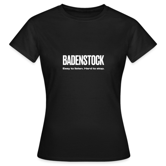 Badenstock Easy To Listen Women's T-Shirt - black