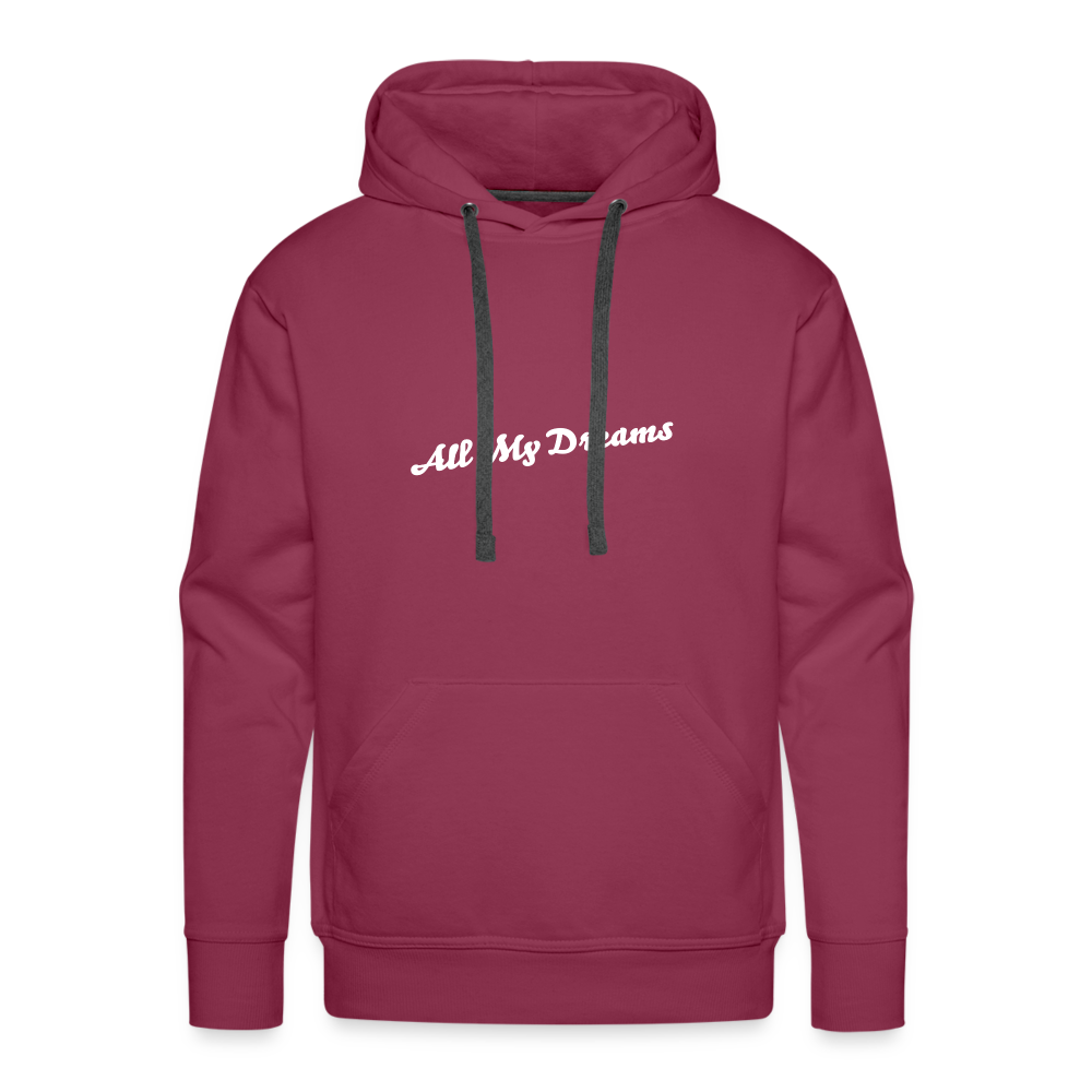 All My Dreams Men’s Premium Hoodie - bordeaux