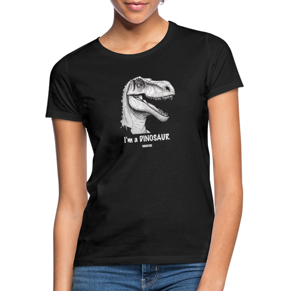Dino Saurus I'm Women's T-Shirt - black