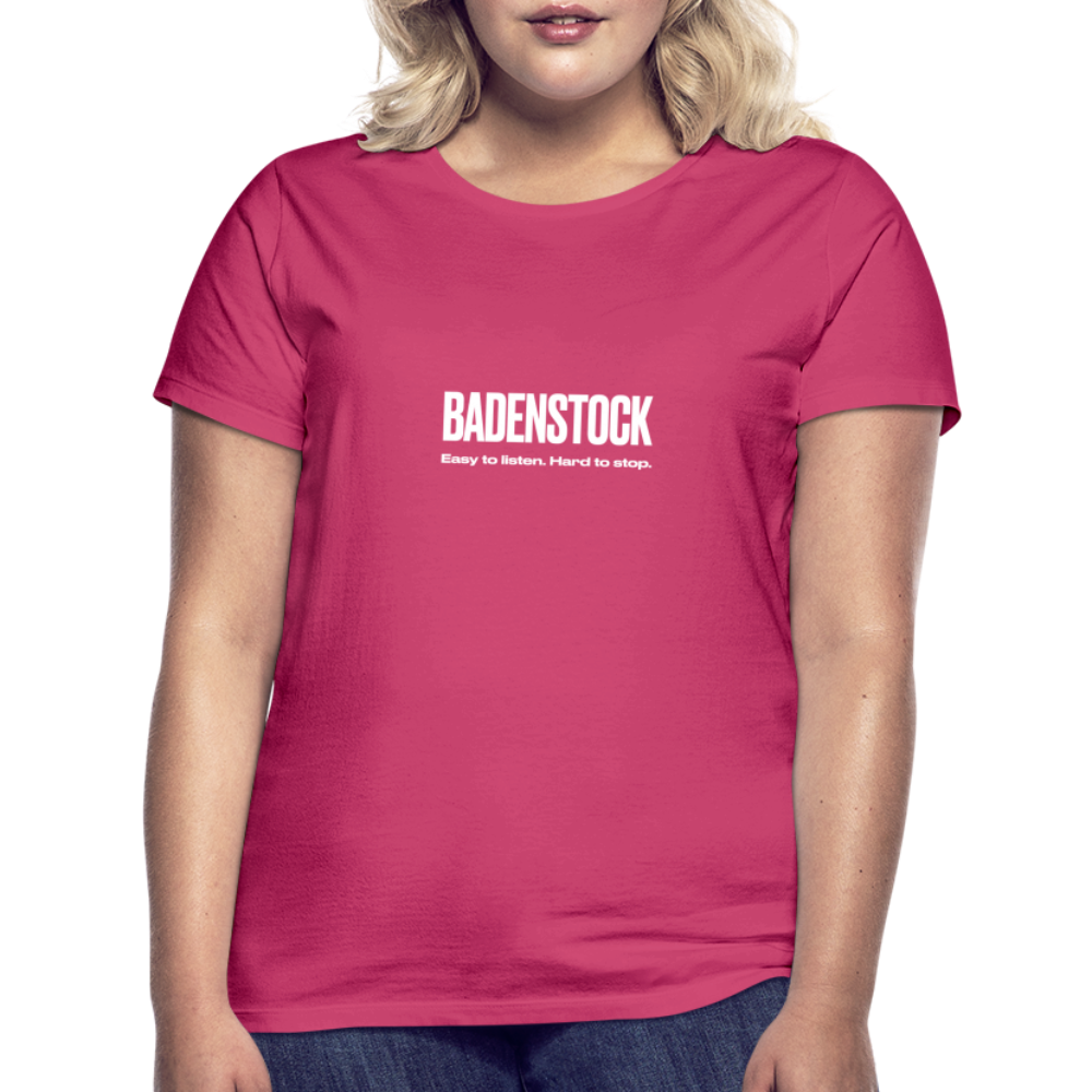 Badenstock Easy To Listen Women's T-Shirt - azalea