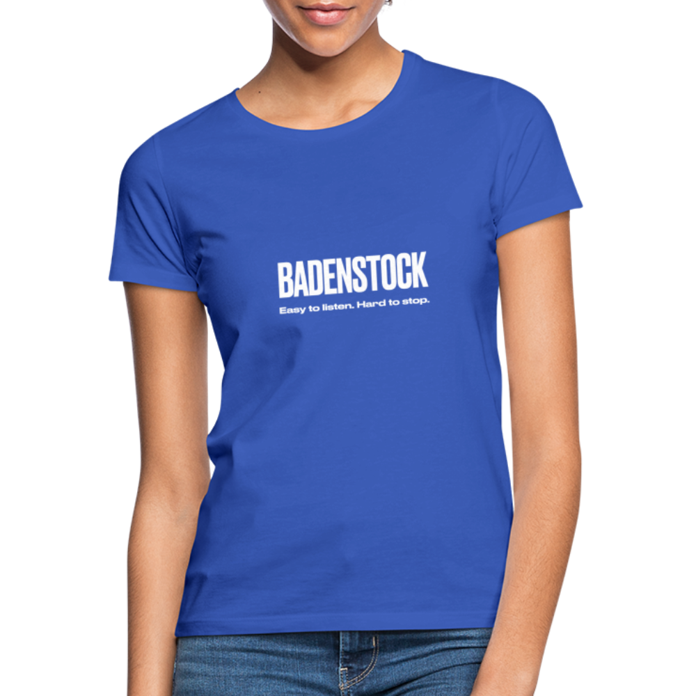 Badenstock Easy To Listen Women's T-Shirt - royal blue