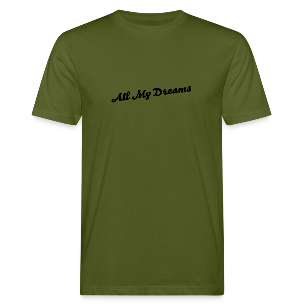 All My Dreams Men's Organic T-Shirt - moss green