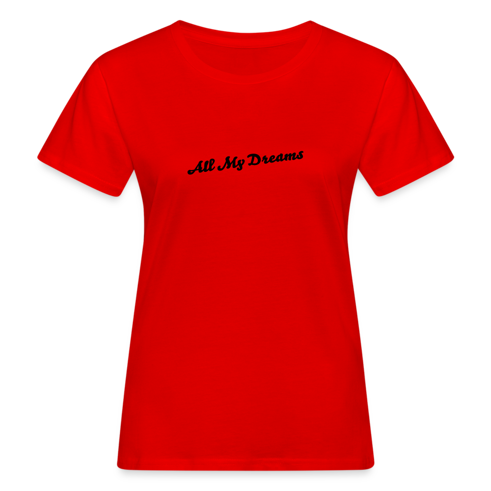 All My Dreams Women's Organic T-Shirt - red